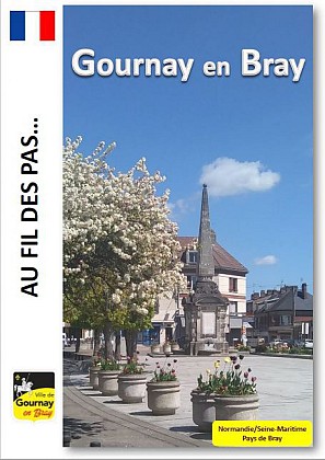 Balade "Au fil des pas" à Gournay en Bray