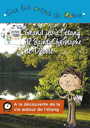 Sur les pistes de Robin à Saint-Christophe-de-Double