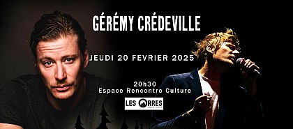 One man show : Gérémy Crédeville