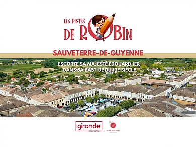 Sur les pistes de Robin à Sauveterre-de-Guyenne