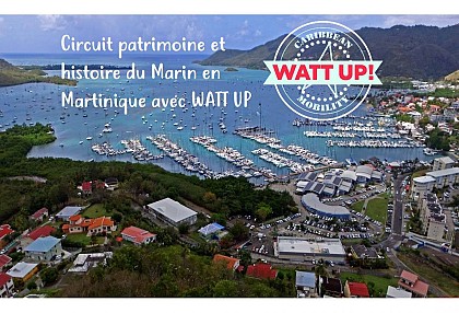 Circuit Histoire & Patrimoine du Marin avec WATT UP