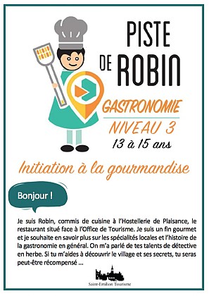 Piste de Robin : Initiation à la Gourmandise - 13 à 15 ans