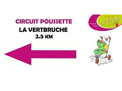 CIRCUIT POUSSETTE LA VERTBRUCHE