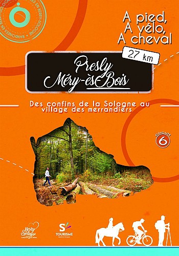 Presly/Méry-es-Bois - Des confins de la Sologne au village des merrandiers - Circuit 6