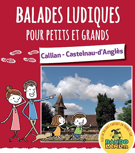 CALLIAN & CASTELNAU-D'ANGLÈS RANDOLAND EN FAMILLE