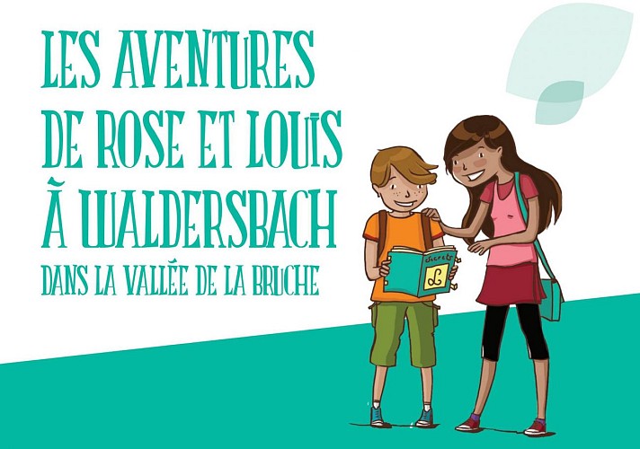 Jeu de piste : Les aventures de Rose et Louis à Waldersbach