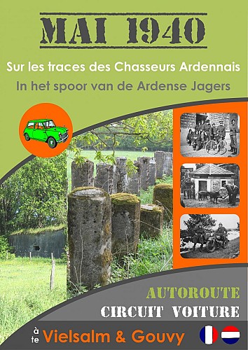 MAI 1940 - Sur les traces des Chasseurs Ardennais - circuit voiture