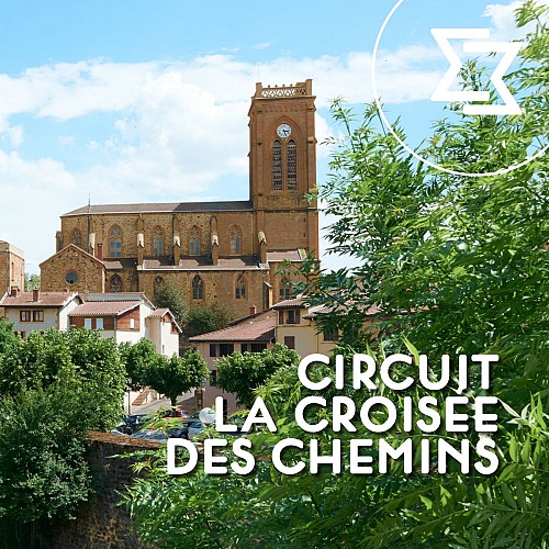 Les Murmures du Temps : circuit "La croisée des chemins"_L'Arbresle