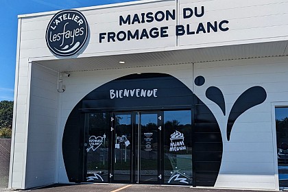 L'Atelier Les Fayes - La Maison du Fromage Blanc