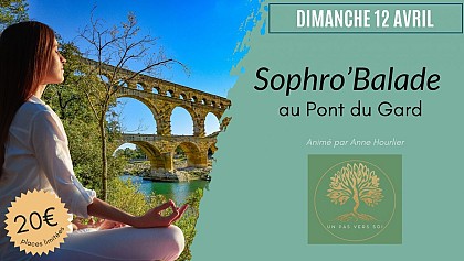 Sophro stroll at the Pont du Gard