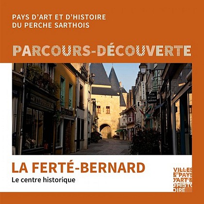 Parcours-découverte du Centre ancien de La Ferté-Bernard