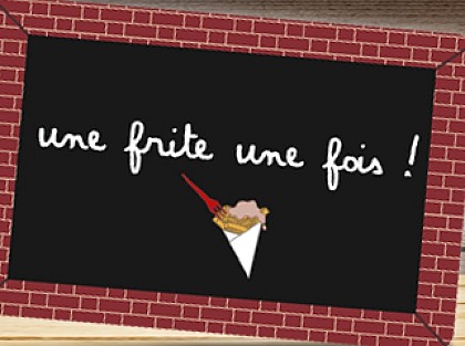 Une Frite une Fois