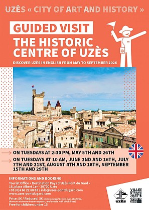Guided visit: The historic center of Uzes - Uzès, Town of Art and History