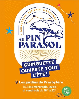 GUINGUETTE AU PIN PARASOL