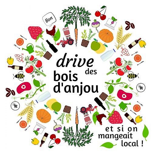 DRIVE DES BOIS D'ANJOU - ET SI ON MANGEAIT LOCAL ?