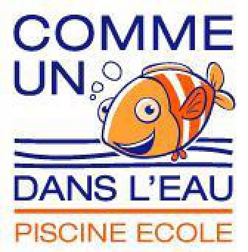 PISCINE ECOLE "COMME UN POISSON DANS L'EAU"