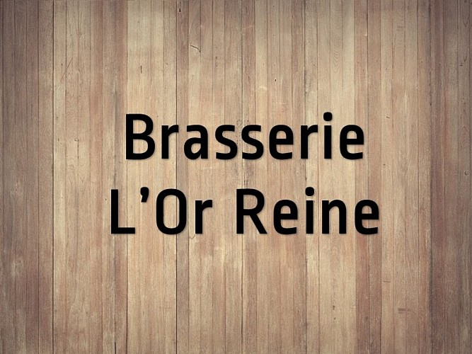 Brasserie l'Or Reine