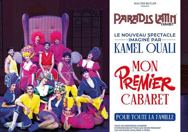 Mon Premier Cabaret - Spectacle en famille au Paradis Latin