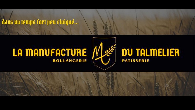 Boulangerie-pâtisserie la manufacture du talmelier