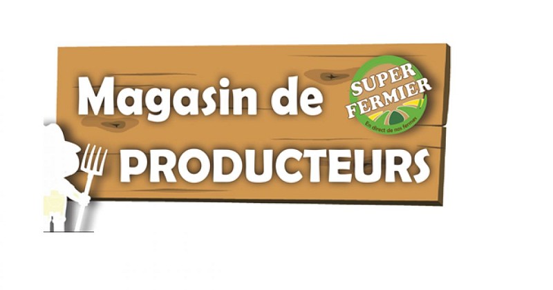 Super fermier - Magasin de producteurs