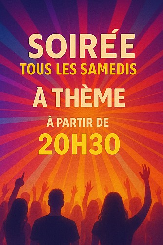 SOIREE TOUS LES SAMEDIS