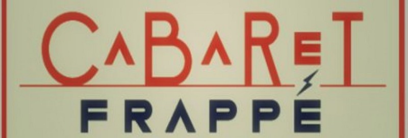 Cabaret frappé