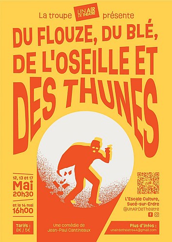 THEATRE - Du flouze, du blé, de l’oseille et des thunes