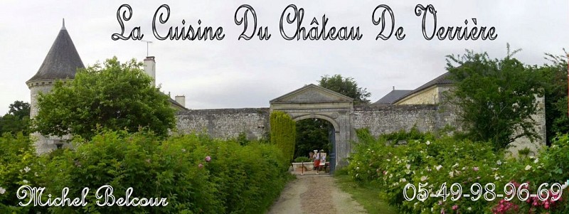 La Cuisine du Chateau de Verrière