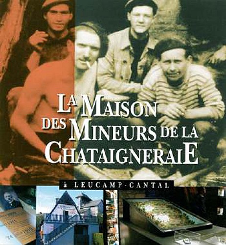 Maison des mineurs de la Châtaigneraie