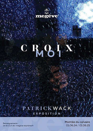 "Croix-moi" exhibition by Patrick Wack