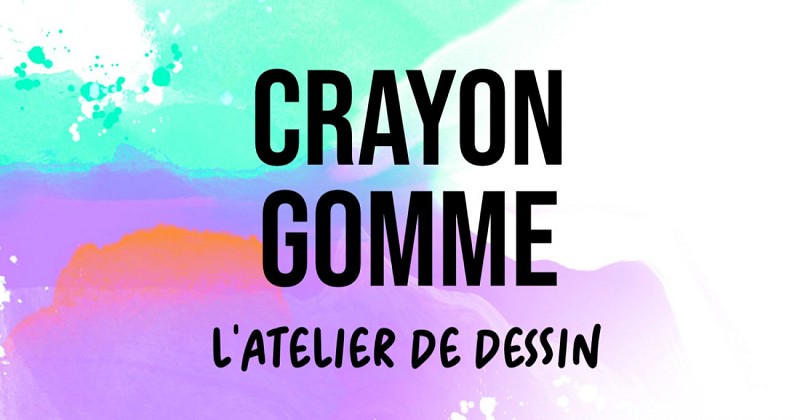 Ateliers de dessin avec Crayon Gomme