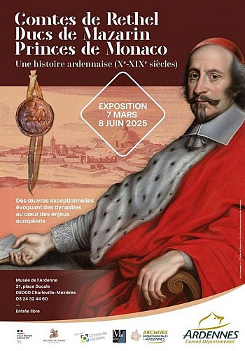 Exposition : Comtes de Rethel, Ducs de Mazrins, Princes de Monaco