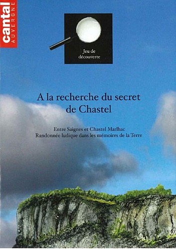 A la recherche du secret de Chastel Marlhac