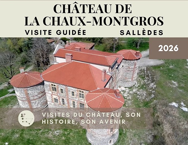 Visites guidées du château de La Chaux Montgros