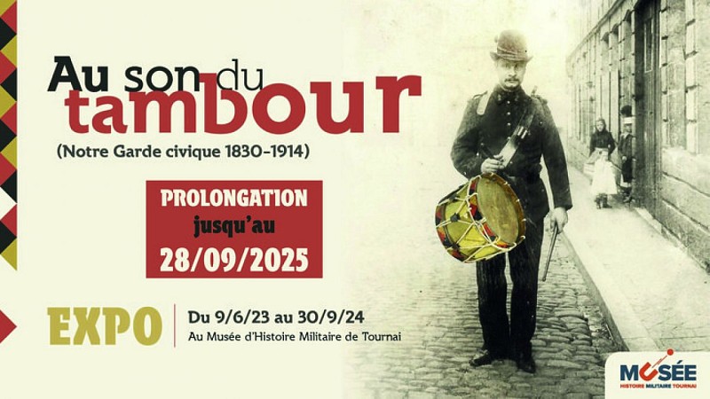 Exposition "Au son du tambour (Notre Garde civique 1830-1914)"