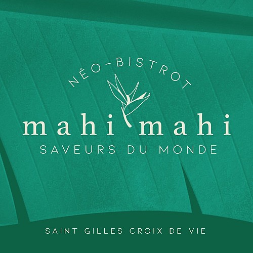 MAHI MAHI - NÉO-BISTROT ET SAVEURS DU MONDE