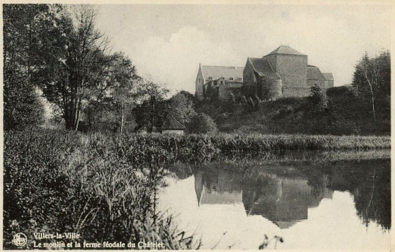 Le moulin et la ferme féodale du Châtelet