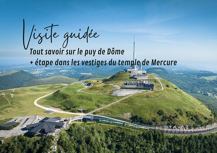 Visite guidée "Tout savoir sur le puy de Dôme" + étape dans les vestiges du temple de Mercure