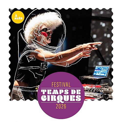 Festival Temps de Cirques • Spectacle - DJ SIRIUS • Les Enfants Sérieux