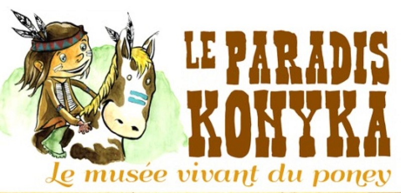 Le Paradis Konyka - Musée Vivant du Poney